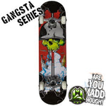 GANGSTA SERIES SK8BOARD - BATTLEZONE